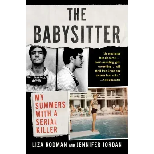 The Babysitter: My Summers with a Serial Killer