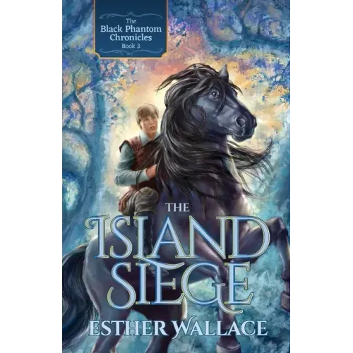The Island Siege: The Black Phantom Chronicles (Book 3)