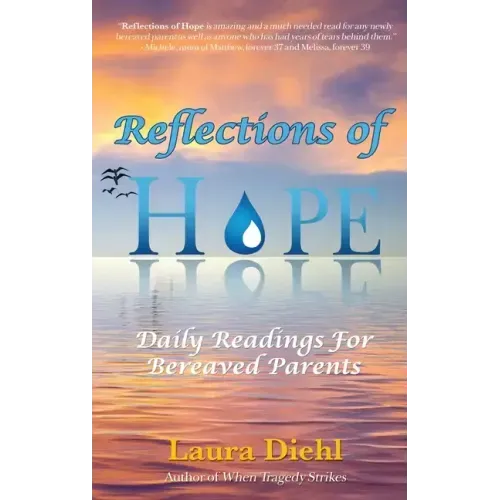 Reflections of Hope: Daily Readings for Bereaved Parents