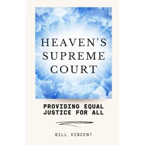 Heaven's Supreme Court: Providing Equal Justice for All