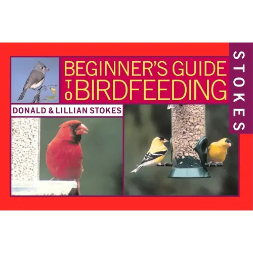 Stokes Beginner's Guide to Bird Feeding