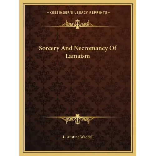 Sorcery and Necromancy of Lamaism