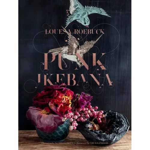 Punk Ikebana: Reimagining the Art of Floral Design