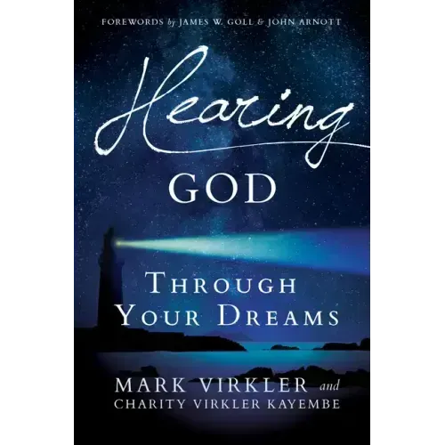 Hearing God Through Your Dreams: Understanding the Language God Speaks at Night