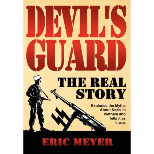 Devil's Guard: The Real Story