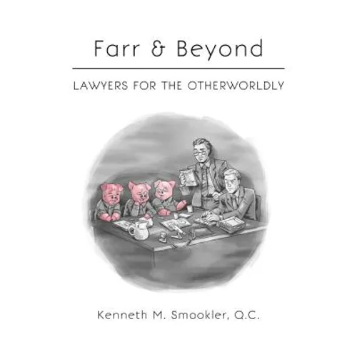 Farr & Beyond: Lawyers for the Otherworldly