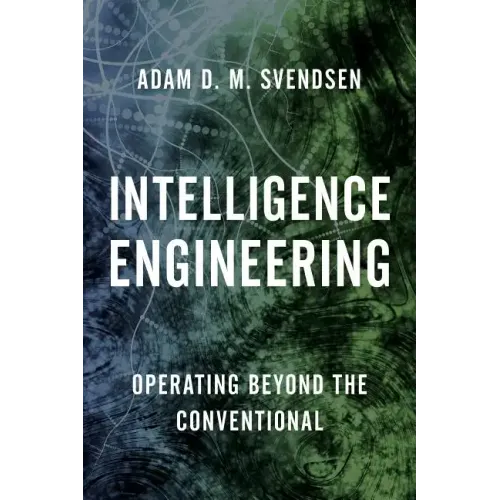 Intelligence Engineering: Operating Beyond the Conventional