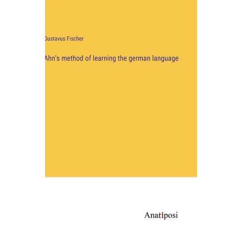 Ahn's method of learning the german language