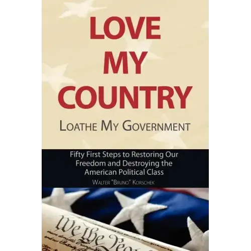 Love My Country, Loathe My Government