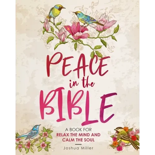 Peace in the Bible: A Book for Relax the Mind and Calm the Soul: Psalms Coloring Book for Adults Big Words: Find Peace and Hope// A Book f