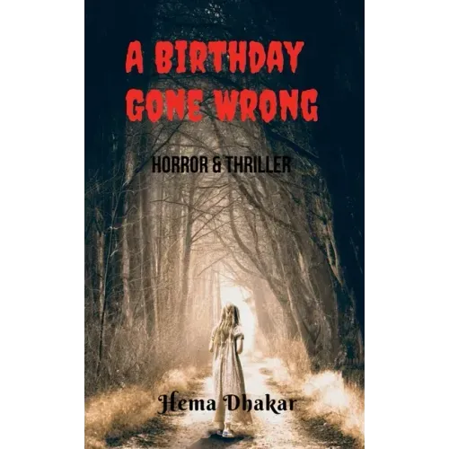 A Birthday Gone Wrong