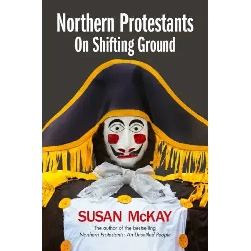 Northern Protestants: On Shifting Ground