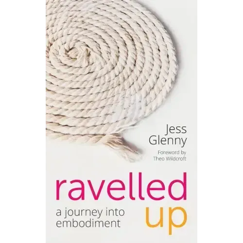 Ravelled Up: A journey into embodiment