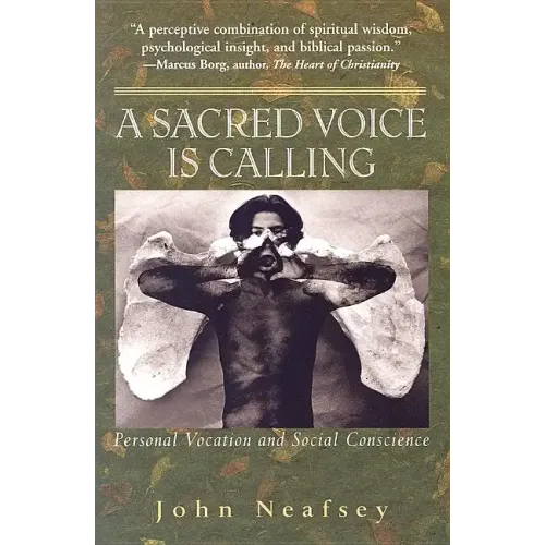 A Sacred Voice Is Calling: Personal Vocation and Social Conscience