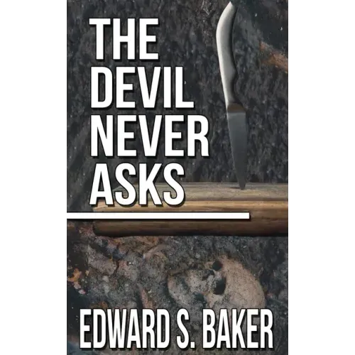 The Devil Never Asks