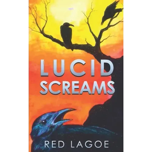 Lucid Screams