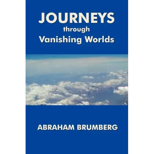 Journeys Through Vanishing Worlds