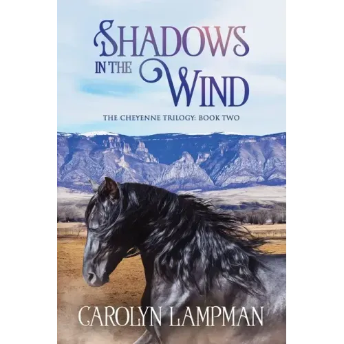 Shadows in the Wind: Cheyenne Trilogy Book Two