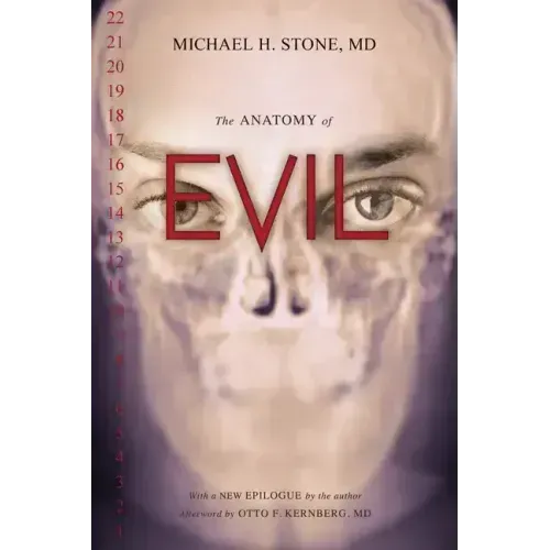 The Anatomy of Evil