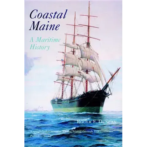Coastal Maine: A Maritime History