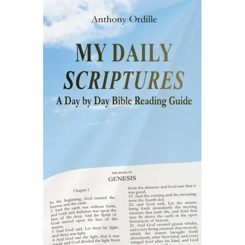 My Daily Scriptures: A Day by Day Bible Reading Guide