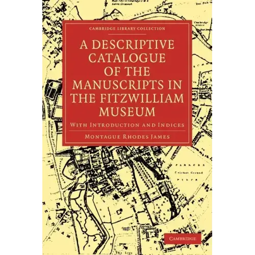 A Descriptive Catalogue of the Manuscripts in the Fitzwilliam Museum