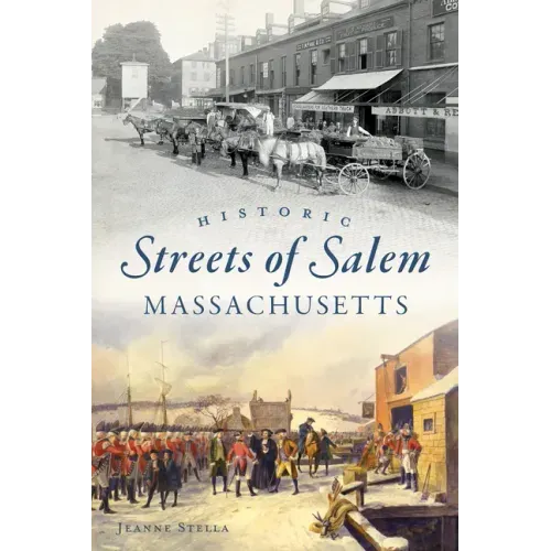 Historic Streets of Salem, Massachusetts