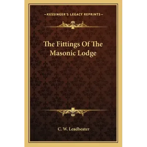 The Fittings of the Masonic Lodge