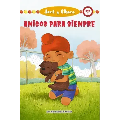 Jeet Y Choco: Amigos Para Siempre (Jeet and Fudge: Forever Friends)