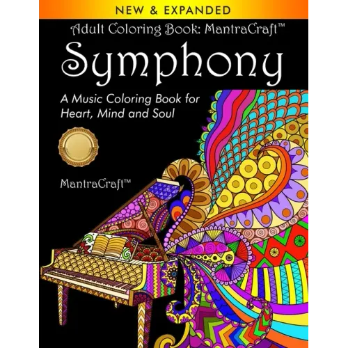Adult Coloring Book: MantraCraft Symphony: A Music Coloring Book for Heart, Mind and Soul