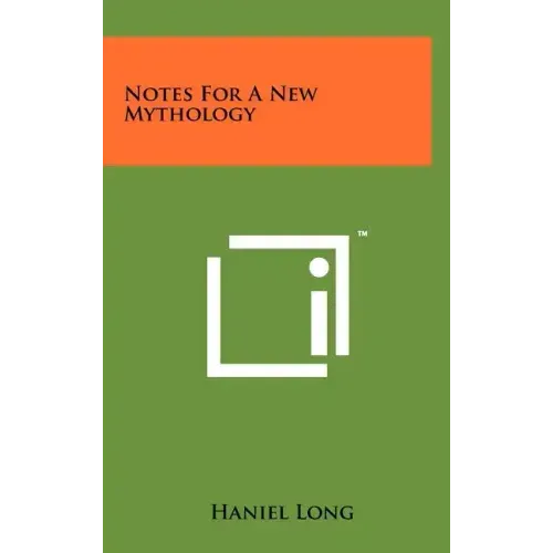 Notes For A New Mythology