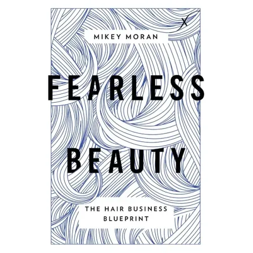 Fearless Beauty: The Hair Business Blueprint