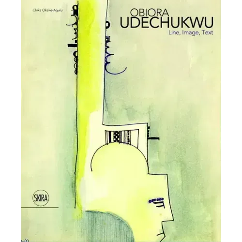 Obiora Udechukwu: Line, Image, Text