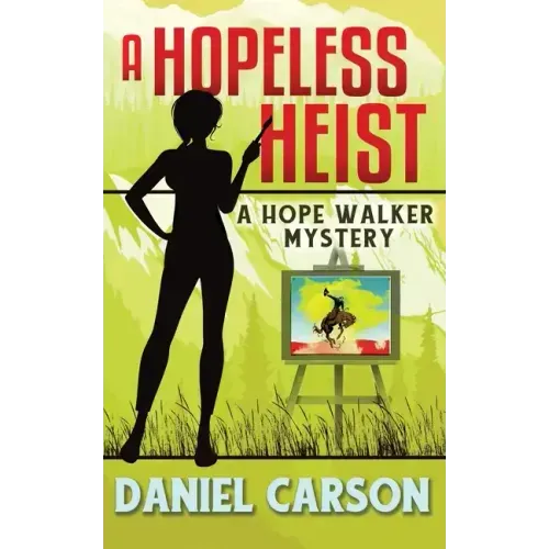 A Hopeless Heist