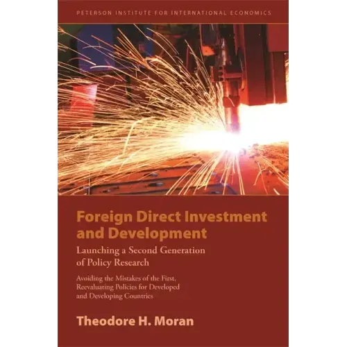 Foreign Direct Investment and Development: Launching a Second Generation of Policy Research