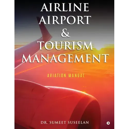 Airline Airport & Tourism management: Aviation Manual