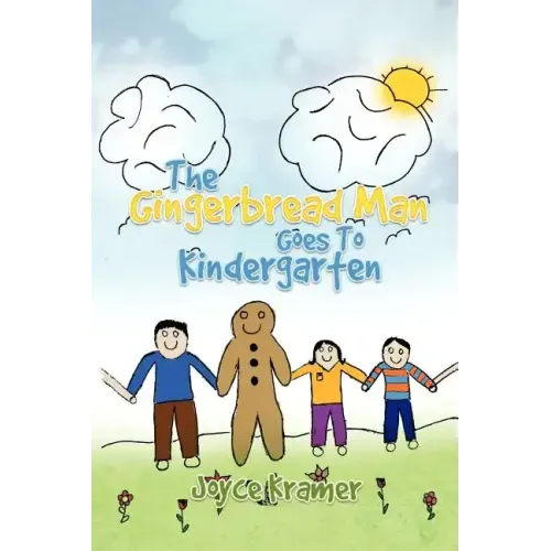 The Gingerbread Man Goes to Kindergarten