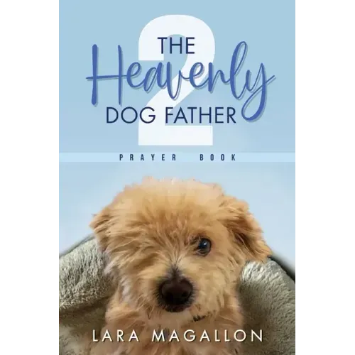 The Heavenly Dog Father Prayer Book 2
