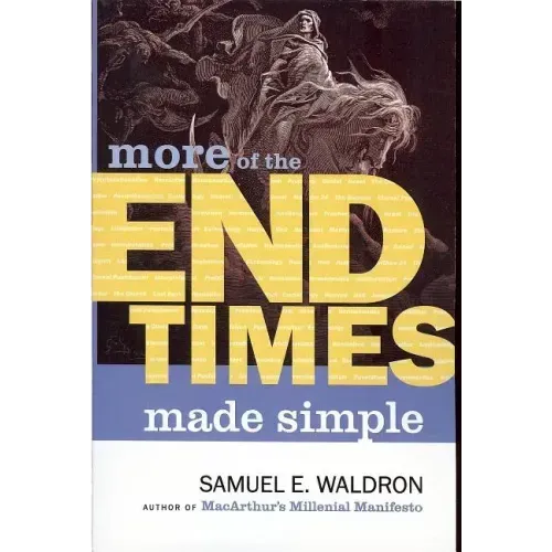More End Times Made Simple