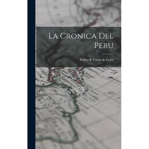 La Cronica Del Peru