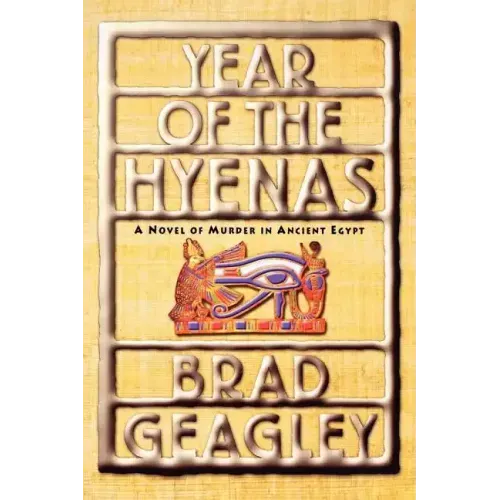 Year of the Hyenas: A Novel of Murder in Ancient Egypt