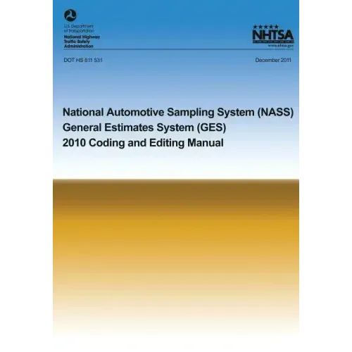 National Automotive Sampling System General Estimates System: 2010 Coding and Eding Manual