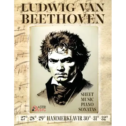 Ludwig Van Beethoven - Sheet Music: Piano Sonatas 27°-28°-29°Hammerklavier - 30°-31°-32°