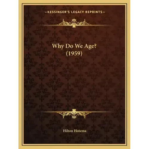Why Do We Age? (1959)