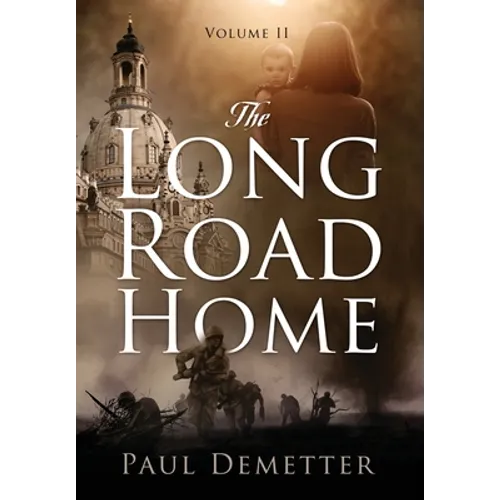 The Long Road Home: Volume II