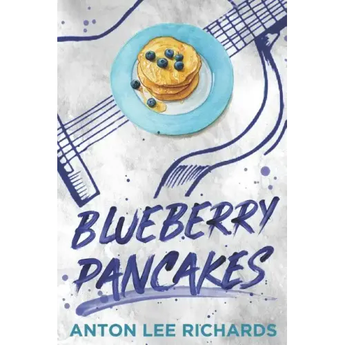 Blueberry Pancakes: The Novel