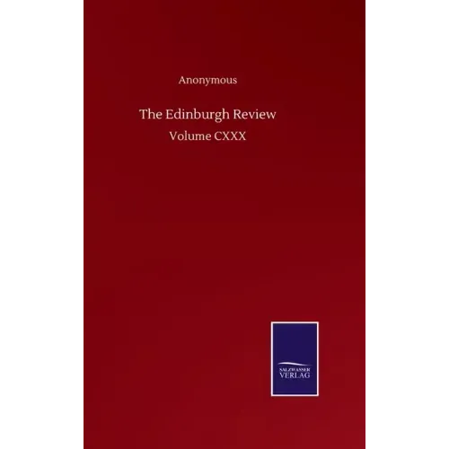 The Edinburgh Review: Volume CXXX