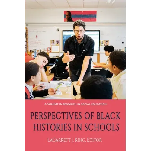 Perspectives of Black Histories in Schools