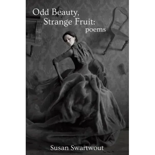 Odd Beauty, Strange Fruit