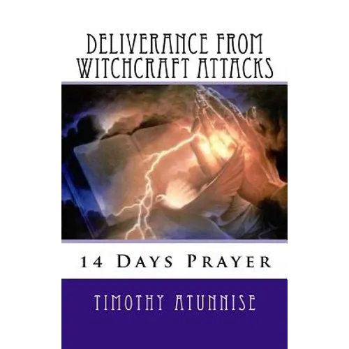 14 Days Prayer of Deliverance From Witchcraft Attacks